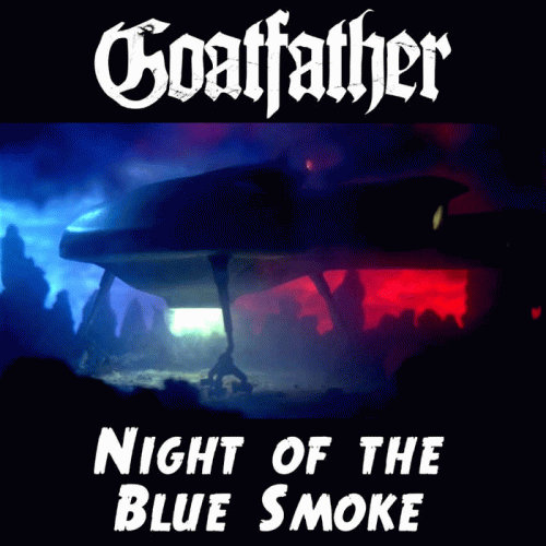Goatfather : Night of the Blue Smoke